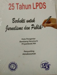 Image of 25 Tahun LPDS Berbakti untuk Jurnalisme dan Publik